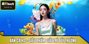 bắn cá h2
