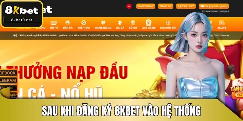 Sau khi đăng ký 8KBET, bạn có thể đăng nhập vào hệ thống